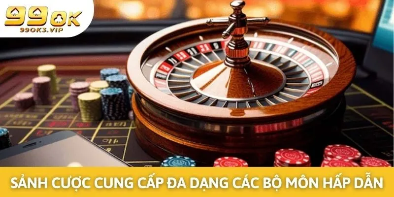 Đa dạng các hình thức đặt cược hấp dẫn giúp hội viên thoải mái chọn lựa